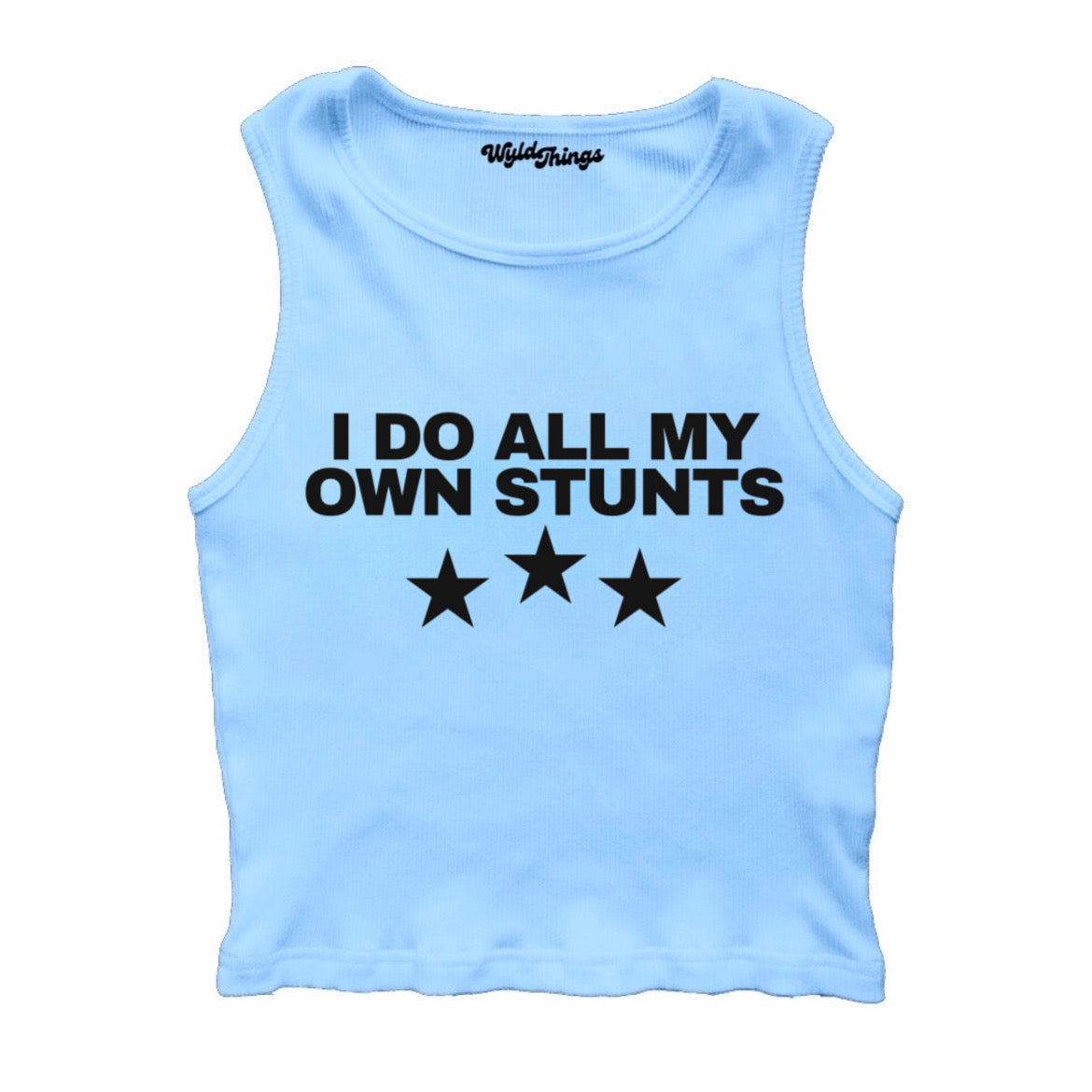 I DO ALL MY OWN STUNTS CROPPED TANK TOP