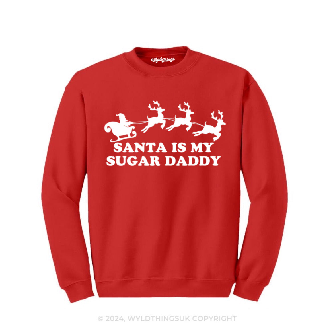 SANTA IS MY SUGAR DADDY SWEATSHIRT