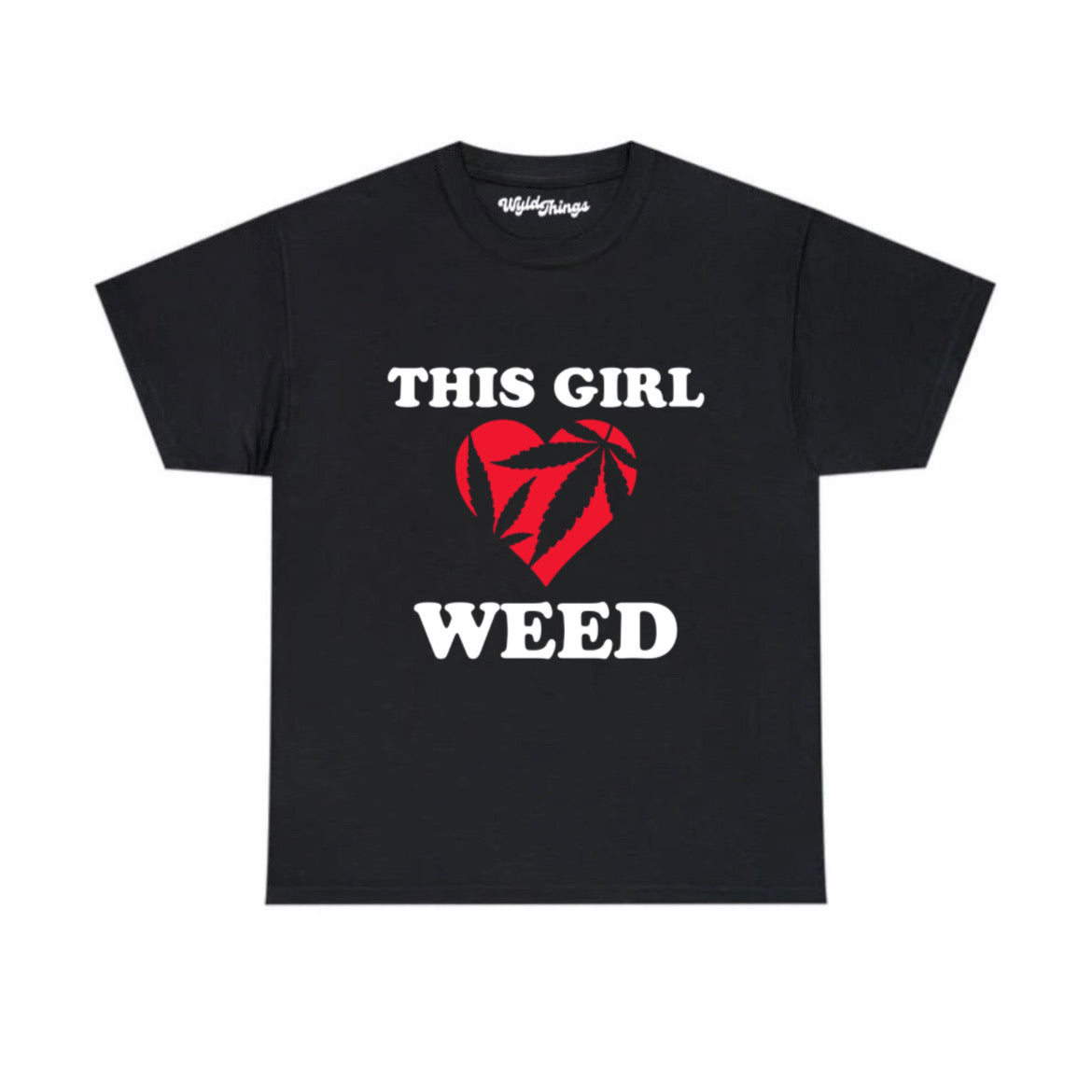 THIS GIRL LOVES WEED WMNS TEE