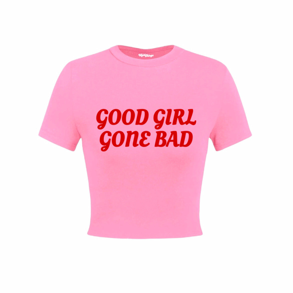 GOOD GIRL GONE BAD CROP TOP