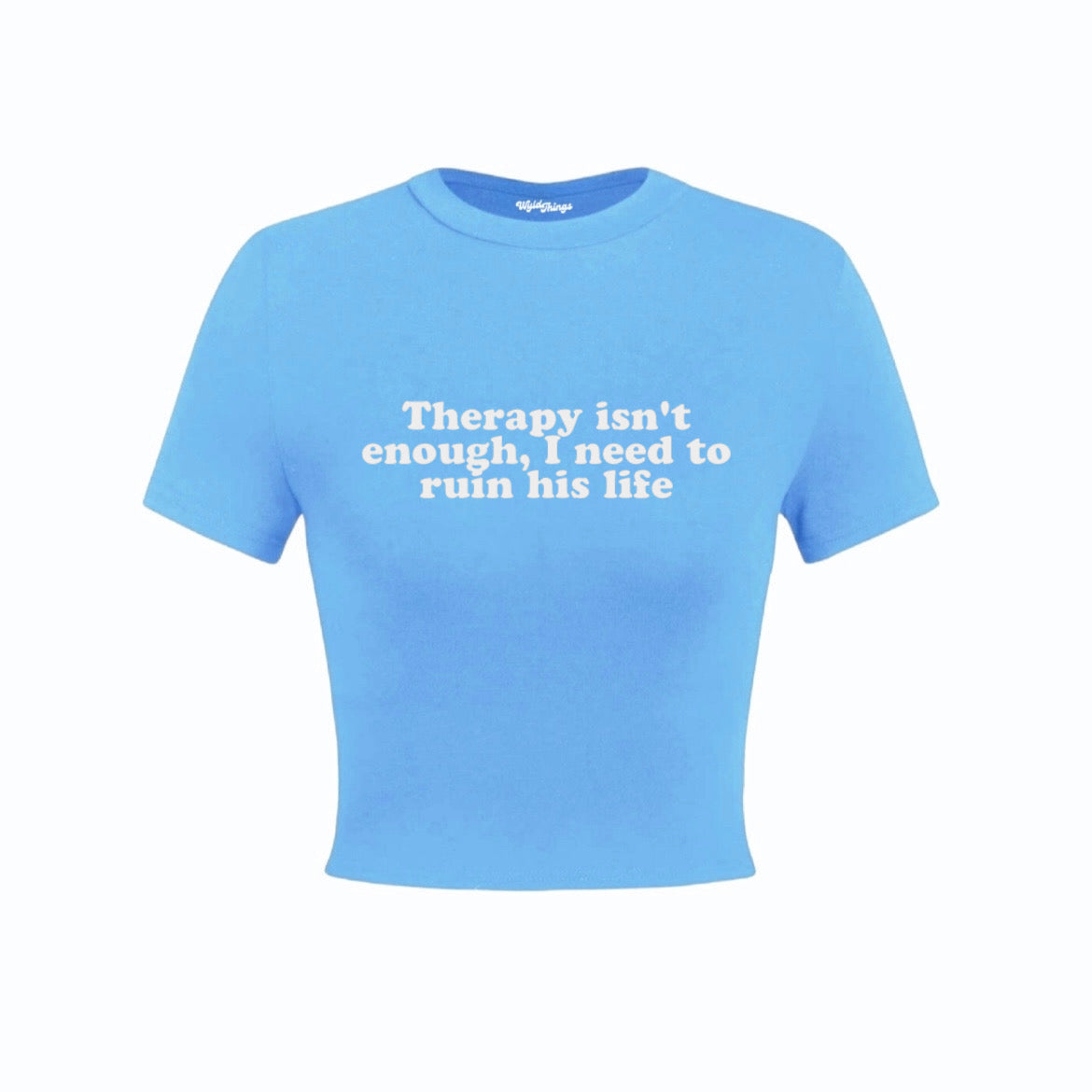 THERAPY IS NOT ENOUGH CROP TOP