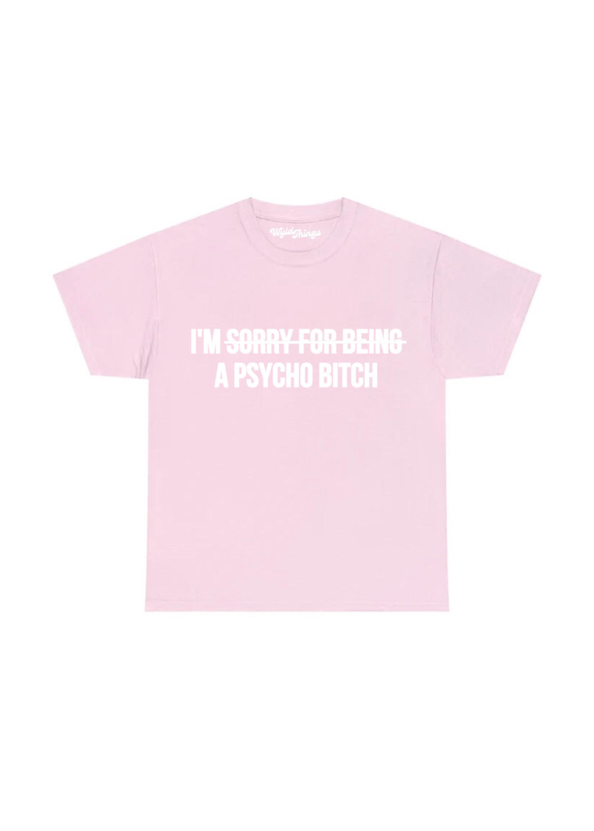 I’M A PSYCHO T-SHIRT