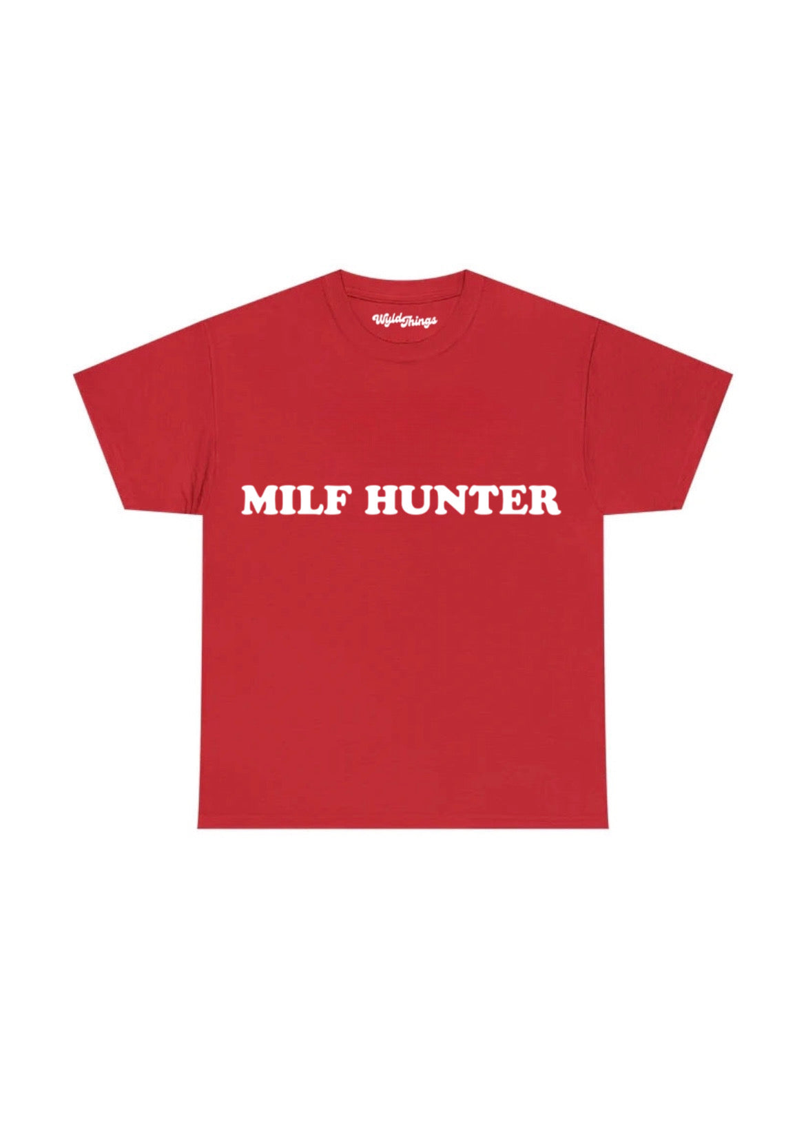 MILF HUNTER T-SHIRT