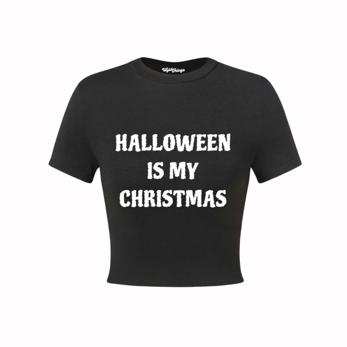 HALLOWEEN IS MY CHRISTMAS CROP TOP