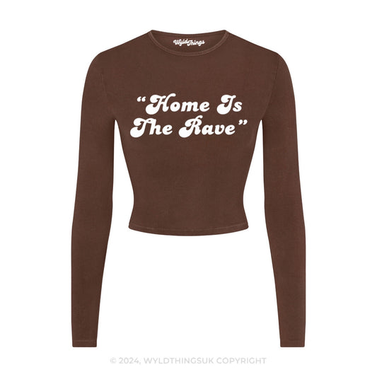 HOME IS THE RAVE LONG SLEEVE CROP TOP